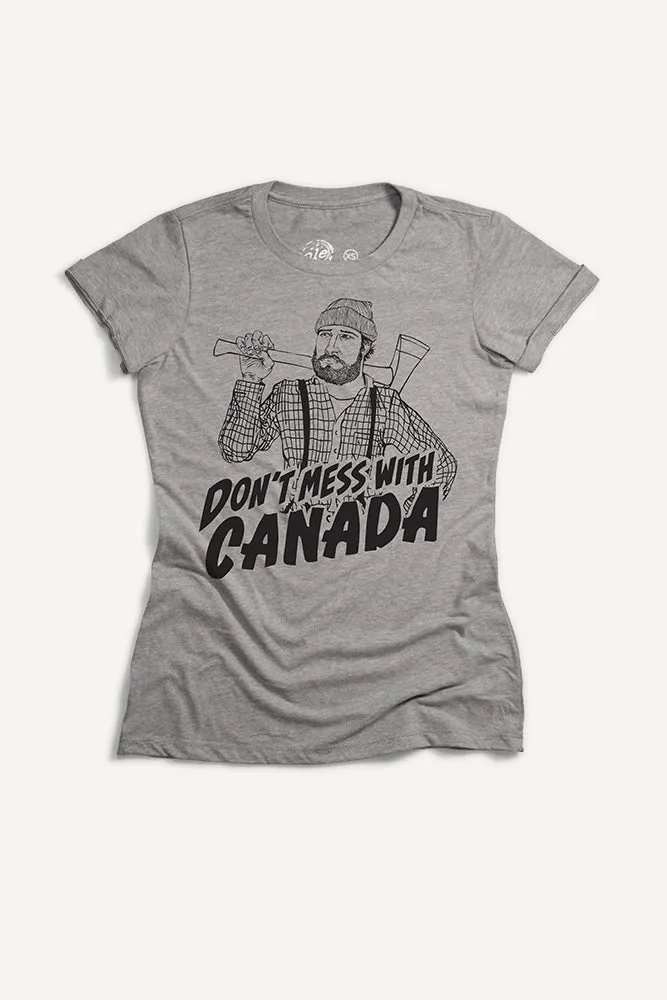 Don't Mess With Canada T-shirt (Womens) warm weather Chafe Free Armhole