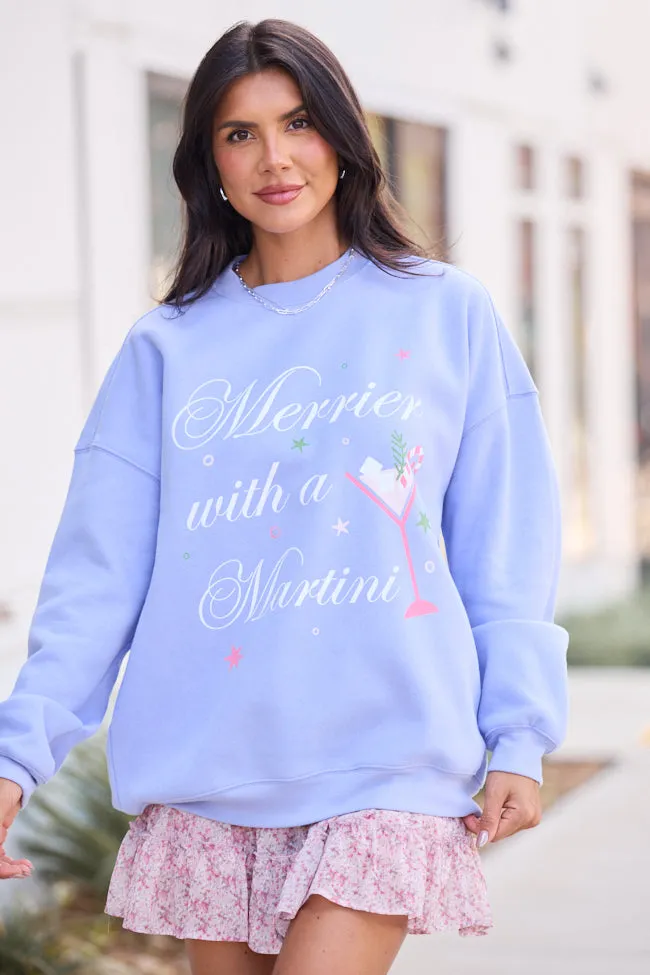 product affordability Cool Style Merrier With A Martini Periwinkle Graphic Sweatshirt